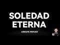 ARELYS HENAO - SOLEDAD ETERNA (Letra)