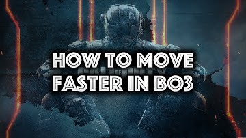 HOW TO MOVE FASTER IN BO3 [Patched]