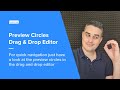 Preview Circles - Drag and Drop Editor