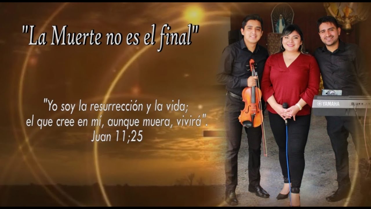 CANTO LITÚRGICO: LA MUERTE NO ES EL FINAL - YouTube