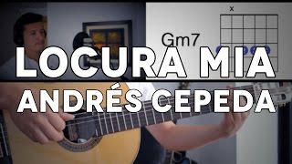 Locura Mía Andrés Cepeda Tutorial Cover - Guitarra [Mauro Martinez] chords