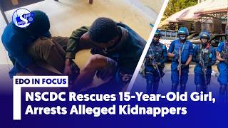 Full NSCDC Rescues 15-Year-Old Girl, Arrests Alleged Kidnappers in Edo News