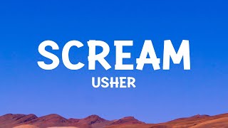 @Usher  - Scream (Lyrics)