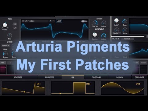 Arturia Pigments First Look and My Patches