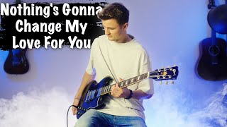 George Benson  Nothing's Gonna Change My Love For You  Electric Guitar Cover