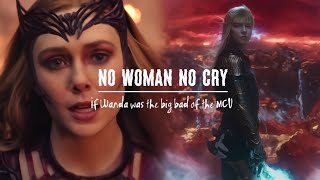 Nexus Power | No Woman No Cry • If Wanda was the big bad of the MCU