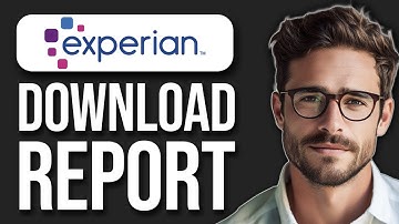 How To Download Credit Report From Experian (2025)