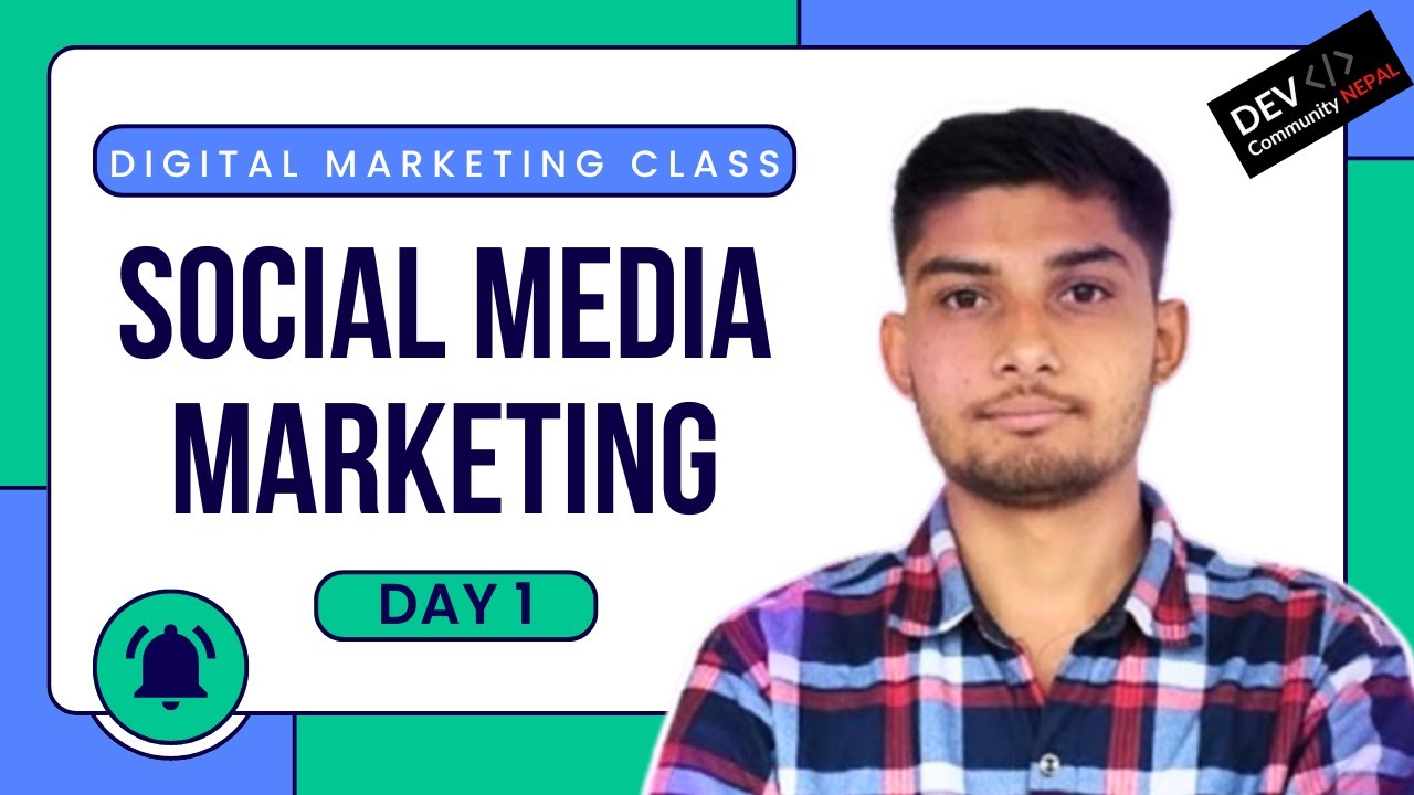 Day 1 - Social Media Marketing Fundamentals