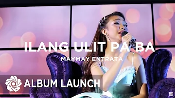 Maymay Entrata - Ilang Ulit Pa Ba | MayWard Album Launch