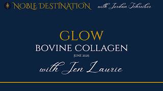 14m  Glow Collagen Deep Dive. Jen Laurie. Geoff Belleville