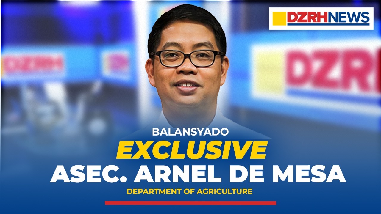 FULL EXCLUSIVE INTERVIEW: Asec. Arnel De Mesa, Department of Agriculture