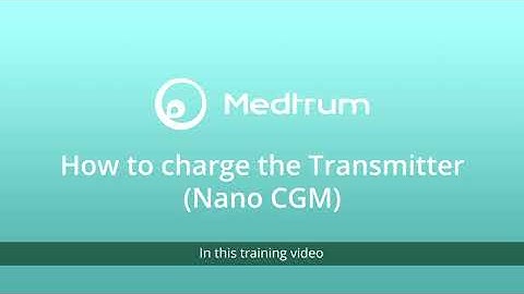 (English) How to charge the Transmitter?(Nano CGM)