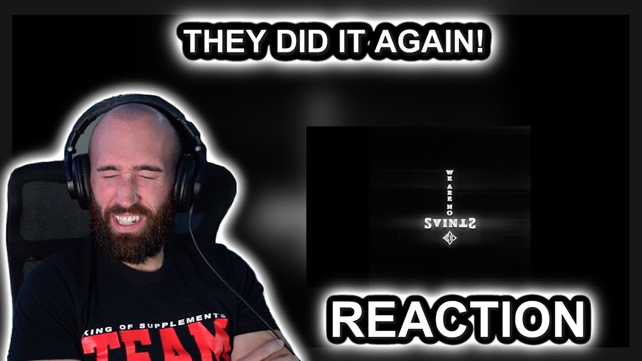 [RAPPER REACTION] BLIND CHANNEL - WE ARE NO SAINTS - YouTube