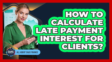 How To Calculate Late Payment Interest For Clients?