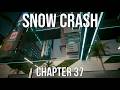 Snow Crash - Chapter 37