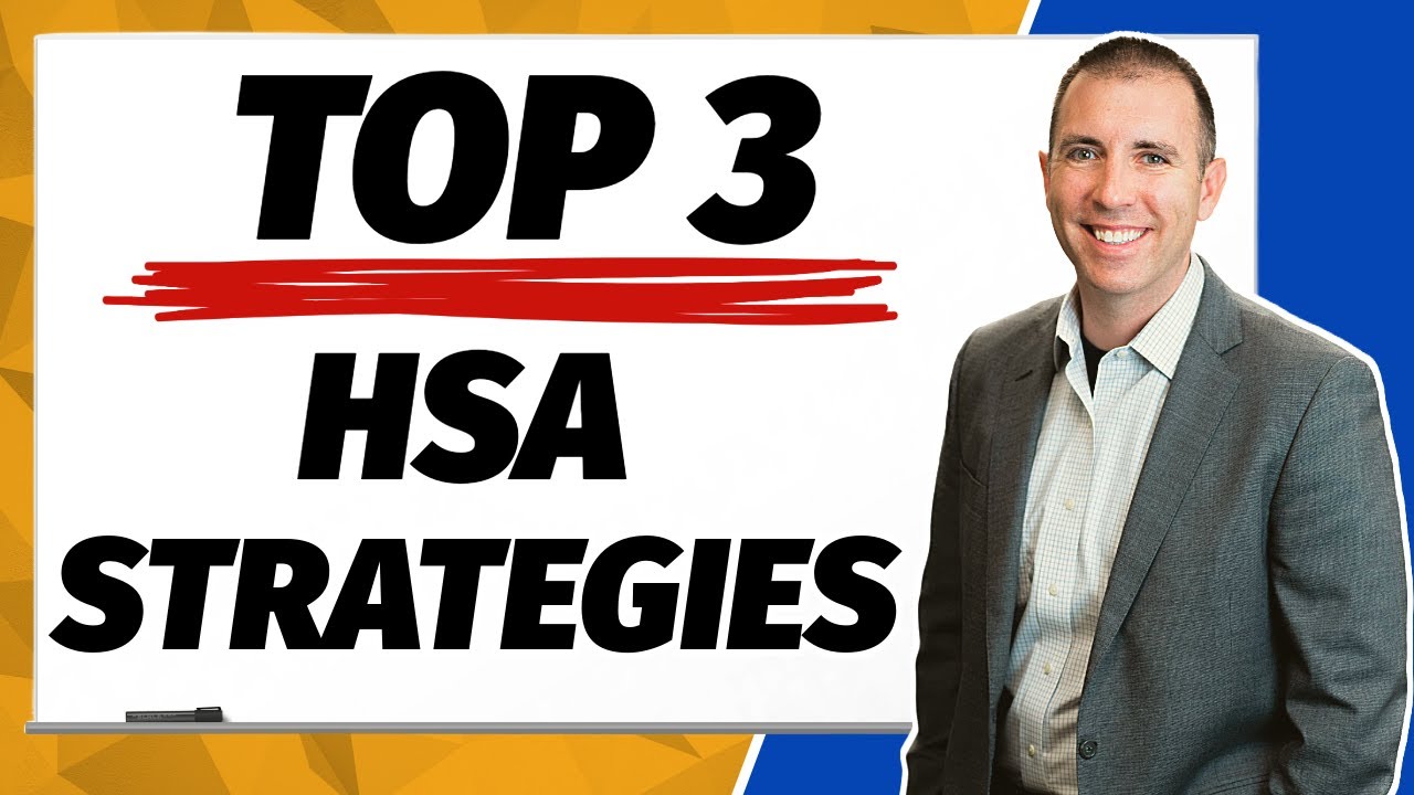 Top 3 Strategies to get More out of your HSA