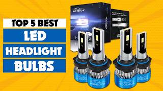 Top 5 Best Led Headlight Bulbs 2026 | Which Led Bulb Is Best for Car?