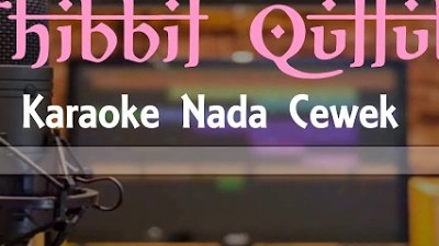 Thibbil Qulub Karaoke Nada Wanita | Karaoke Sholawat