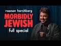Raanan Hershberg Morbidly Jewish Full Comedy Special Raanan Hershberg Morbidly Jewish Full Comedy Special