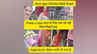 Kajal Di ka पोस्टर अभी भी लगा है || हम गए Shimla Mall Road ? ||Reetu Chauhan ||REETU'S LIFE