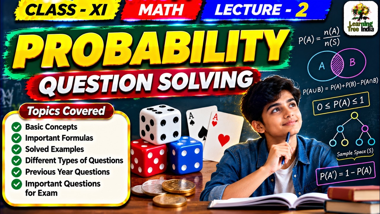 PROBABILITY | QUESTION SOLVING | MATH | CLASS-XI | LECTURE-2 - YouTube