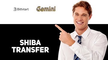 How To Transfer Shiba Inu From Bitmart To Gemini 2025
