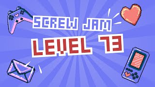 ScrewJam | Level 73