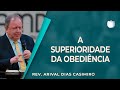 COMO SER MAIS OBEDIENTE A DEUS | Rev. Arival Dias Casimiro | IPP