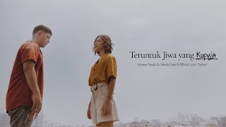 Teruntuk Jiwa Yang Kupuja - Donne Maula & Sheila Dara (Official Lyric Video)