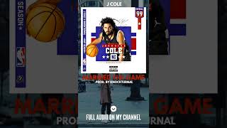 J Cole - Married The Game (Prod. By KNOCKTURNAL)