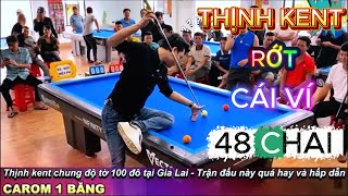 Thinh Kent giao đấu bida độ Cực Căng - Kèo 48 CHAI đánh 1 băng trở lên và cái kết gặp Cao Thủ bida