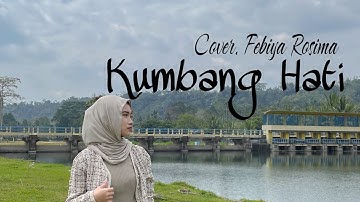 KUMBANG HATI - Yopi Adam - Cover. Febiya Rosima (Lirik)