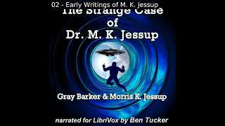 The Strange Case of Dr. M. K. Jessup by Gray Barker read by Ben Tucker | Full Audio Book
