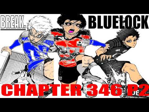 The Destined, The King, And The Destroyer Shatter Fate! | Blue Lock Chapter 346 Part 2 Review
