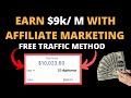 how to start affiliate marketing for beginners | $0 to $9,000 in 1 Months | free traffic method