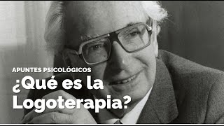 ¿Qué es la Logoterapia y cómo ayuda a la vida de las personas?