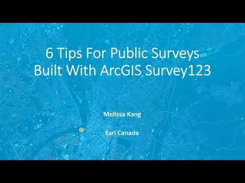 6 Tips for Your Public Surveys Built with ArcGIS Survey123