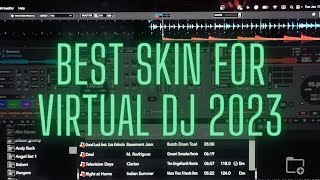 The Best Virtual DJ Pro 2023 Skin - You won't believe what you can do !
