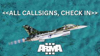 ALL CALLSIGNS, CHECK IN but its Arma 3