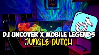 Dj Uncover - Zara Larsson X Mobile Legends - Jungle Dutch | Viral Tiktok 2024
