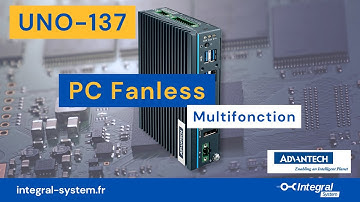 UNO-137 un PC Fanless durci multifonction et innovant !