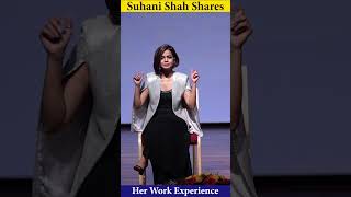 Suhani Shah Shares Her Work Experience #shorts