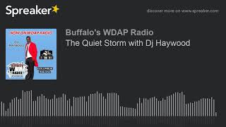 The Quiet Storm with Dj Haywood