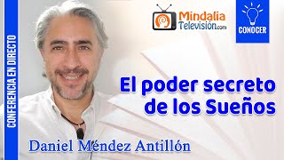 El poder secreto de los Sueños, por Daniel Méndez Antillón