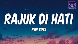 New Boyz - Rajuk Di Hati (Lyrics)