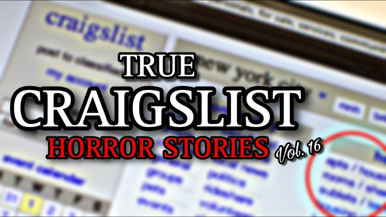 4 TRUE Disturbing Craigslist Horror Stories Vol. 16 (scarystories
