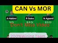 MOR Vs CAN Dream11 Team | Mor vs Can Dream11 Prediction | Can vs Mor 2022