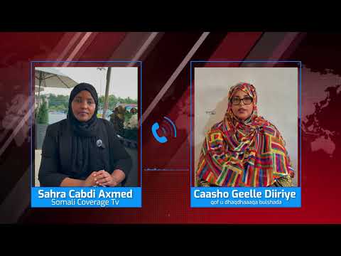 Wareysi Caasha Geelle Maxaa Kusoo Kordhey Xaalka Gaalkacyo Iyo Maydka Saabariin Oo Wali Yaal