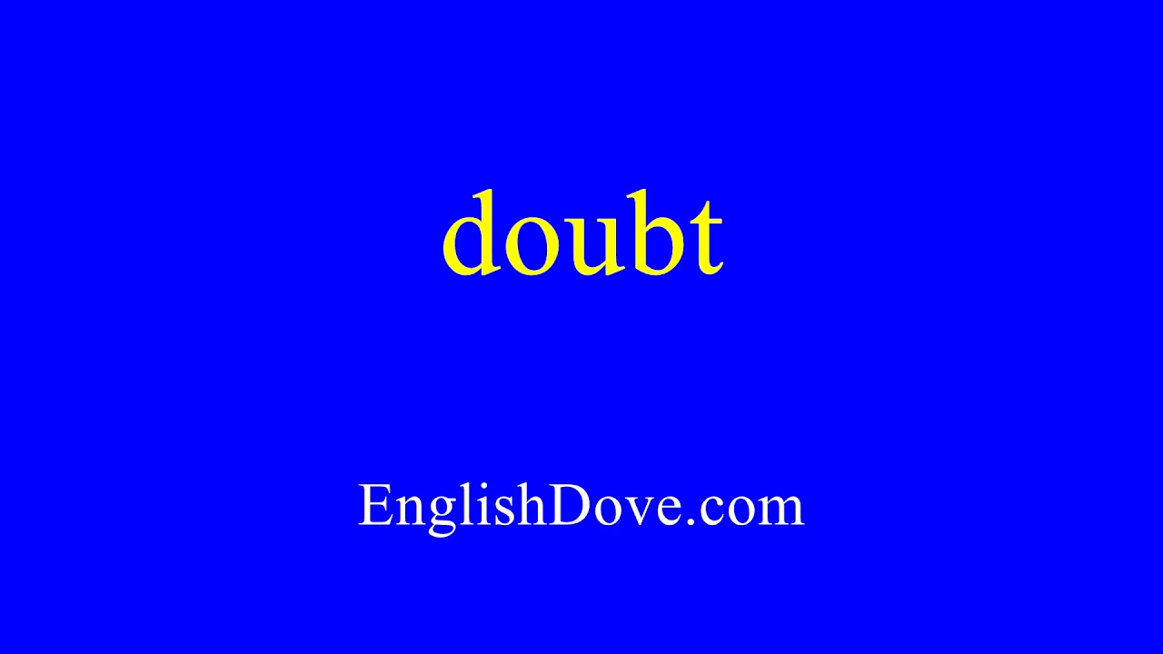 How To Pronounce Doubt In American English YouTube