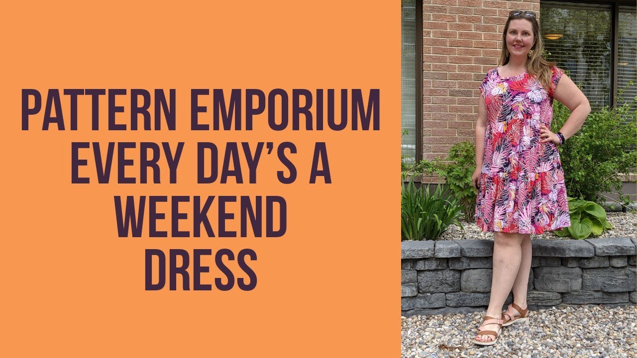Every Day's A Weekend Dress Pattern Review YouTube